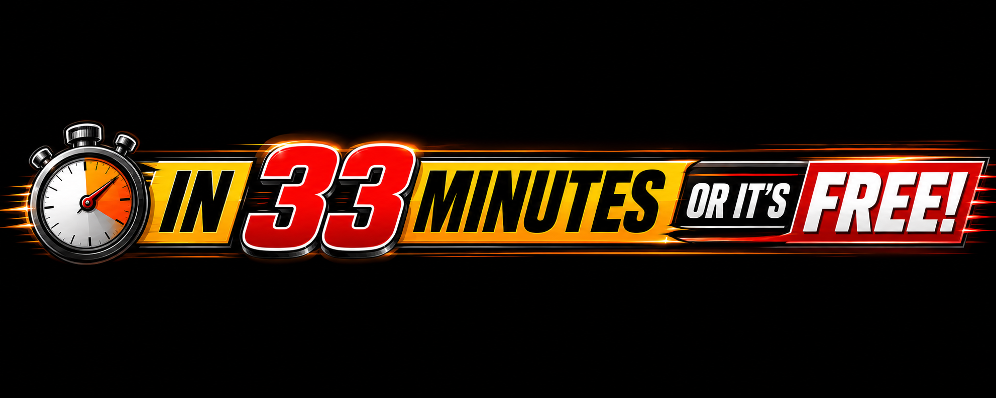 In 33 Minutes Or It's Free Registered Trademark